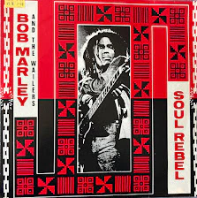 Bob Marley And The Wailers – Soul Rebel
