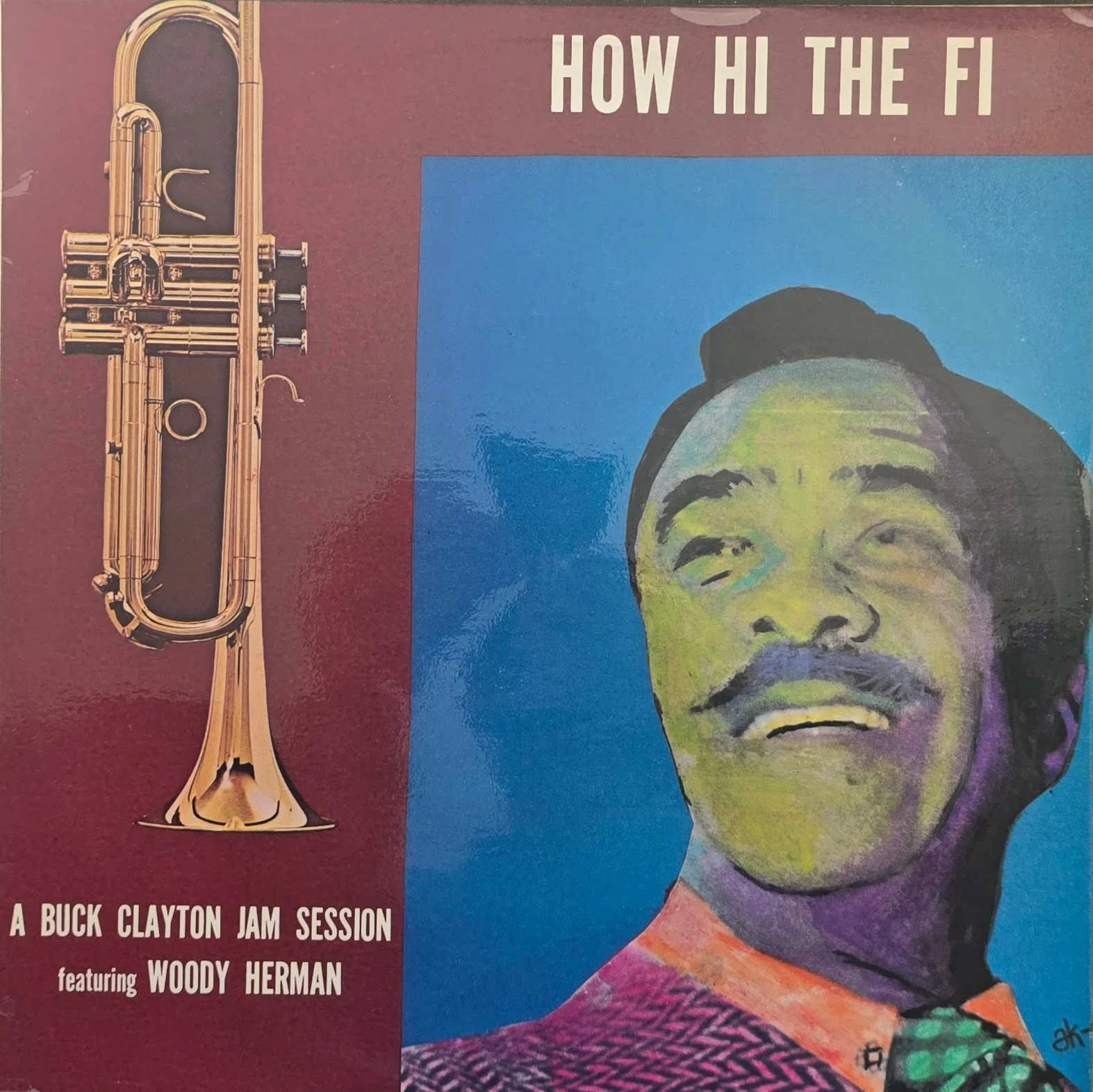 Buck Clayton Featuring Woody Herman – How Hi The Fi (A Buck Clayton Jam Session)