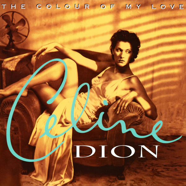 Celine Dion - Colour of my Love