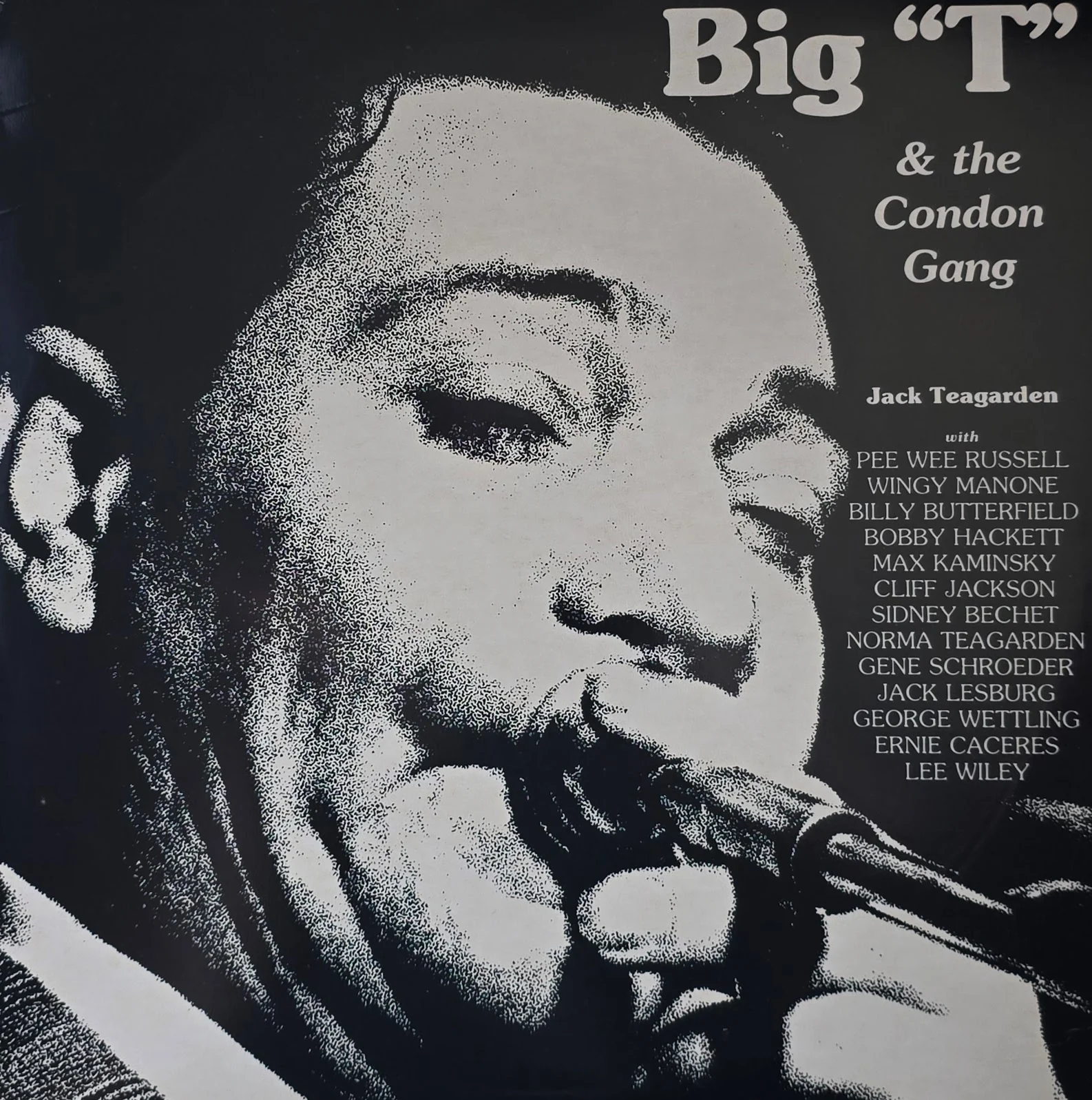 Jack Teagarden With The Condon Gang – Big "T" & The Condon Gang