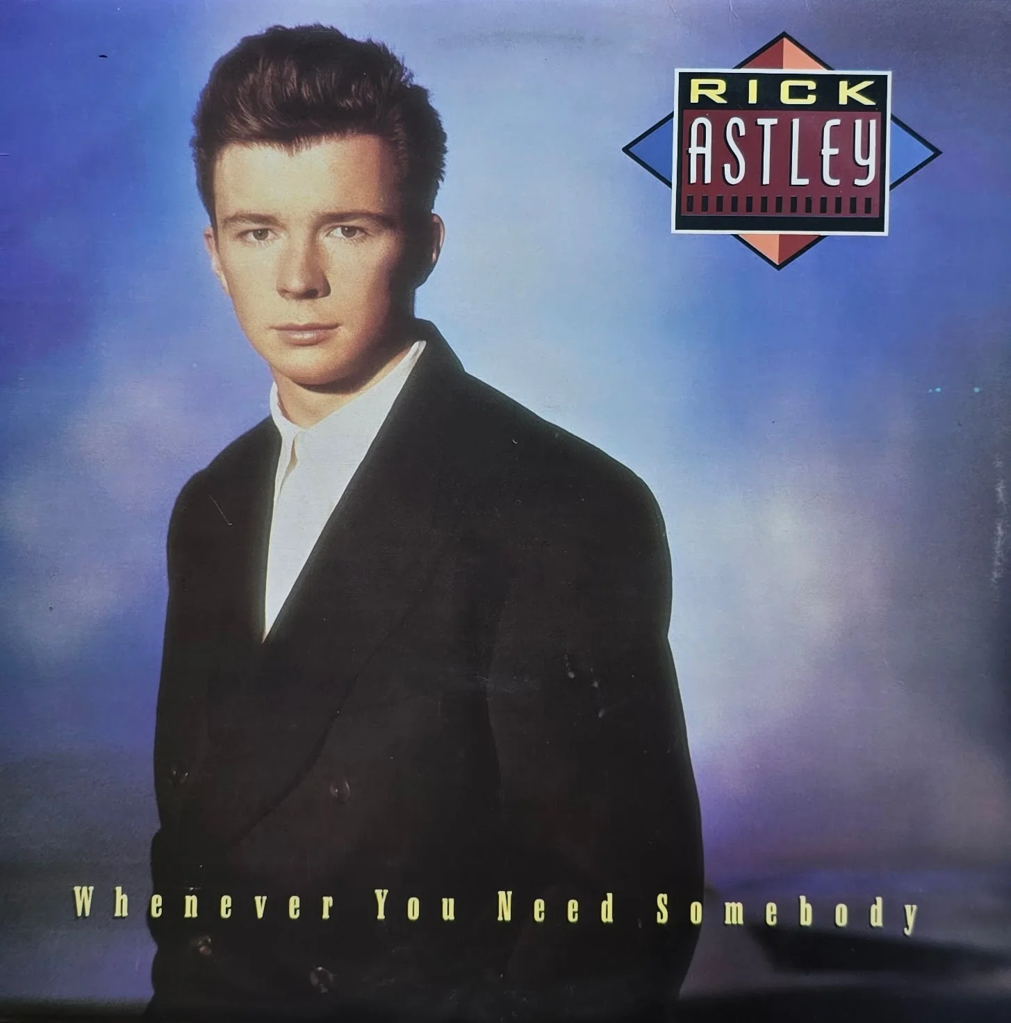 Rick Astley – Whenever You Need Somebody